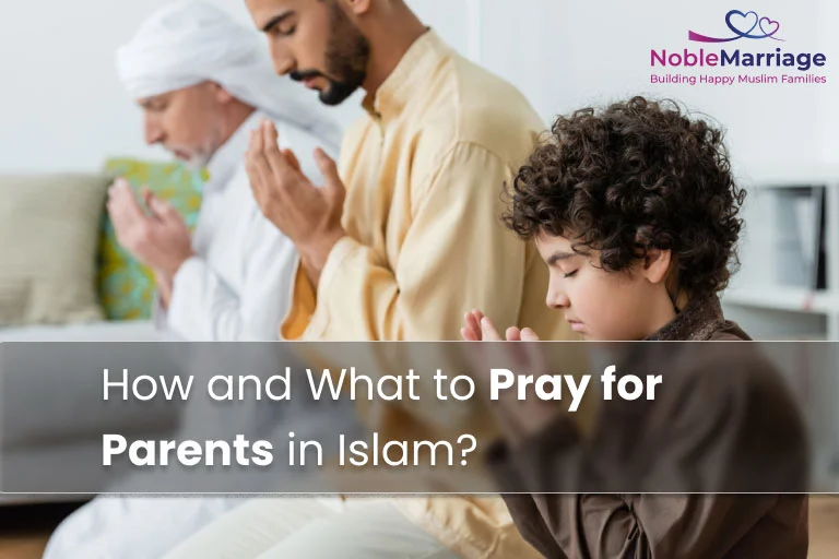 How and What to Pray for Parents in Islam?