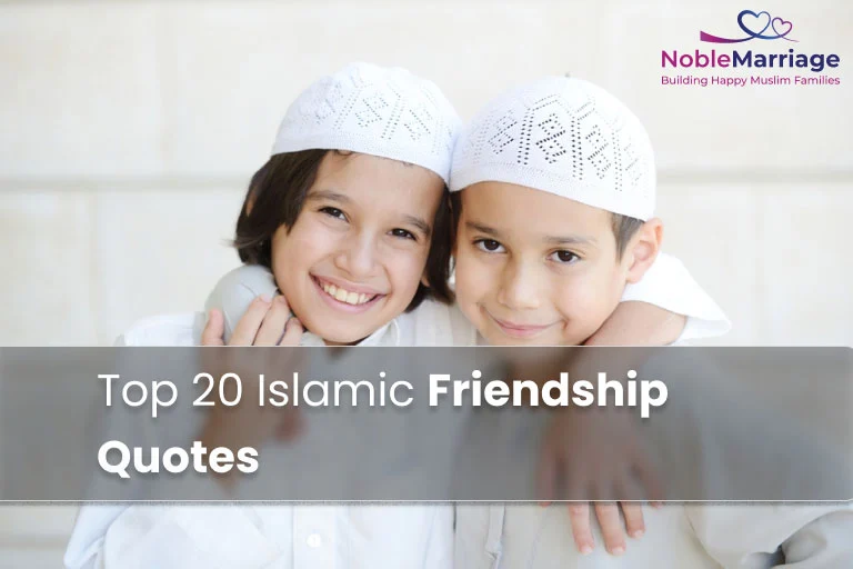 Top 20 Islamic Friendship Quotes