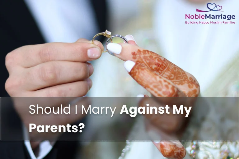 Should I Marry Against My Parents?