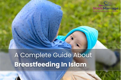 A Complete Guide About Breastfeeding In Islam