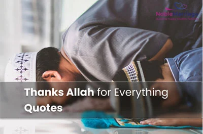 Thanks Allah for Everything Quotes