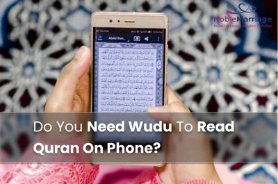 Do You Need Wudu To Read Quran On Phone?