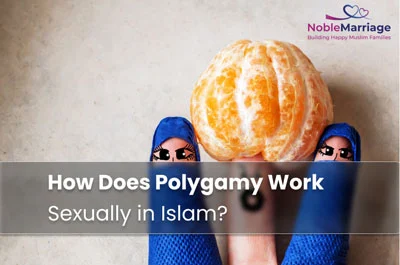 How Does Polygamy Work Sexually in Islam?