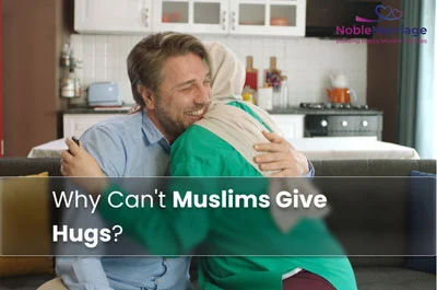 Why Can't Muslims Give Hugs?