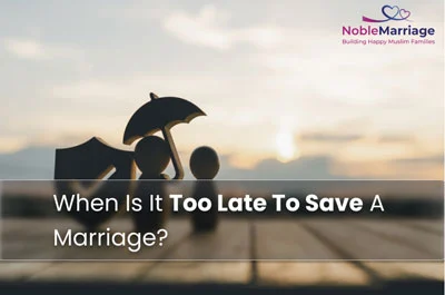 When Is It Too Late To Save A Marriage?