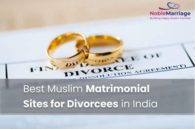 Best Muslim Matrimonial Sites for Divorcees in India