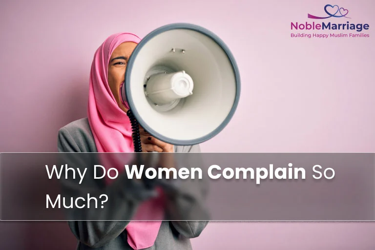 Why Do Women Complain So Much?